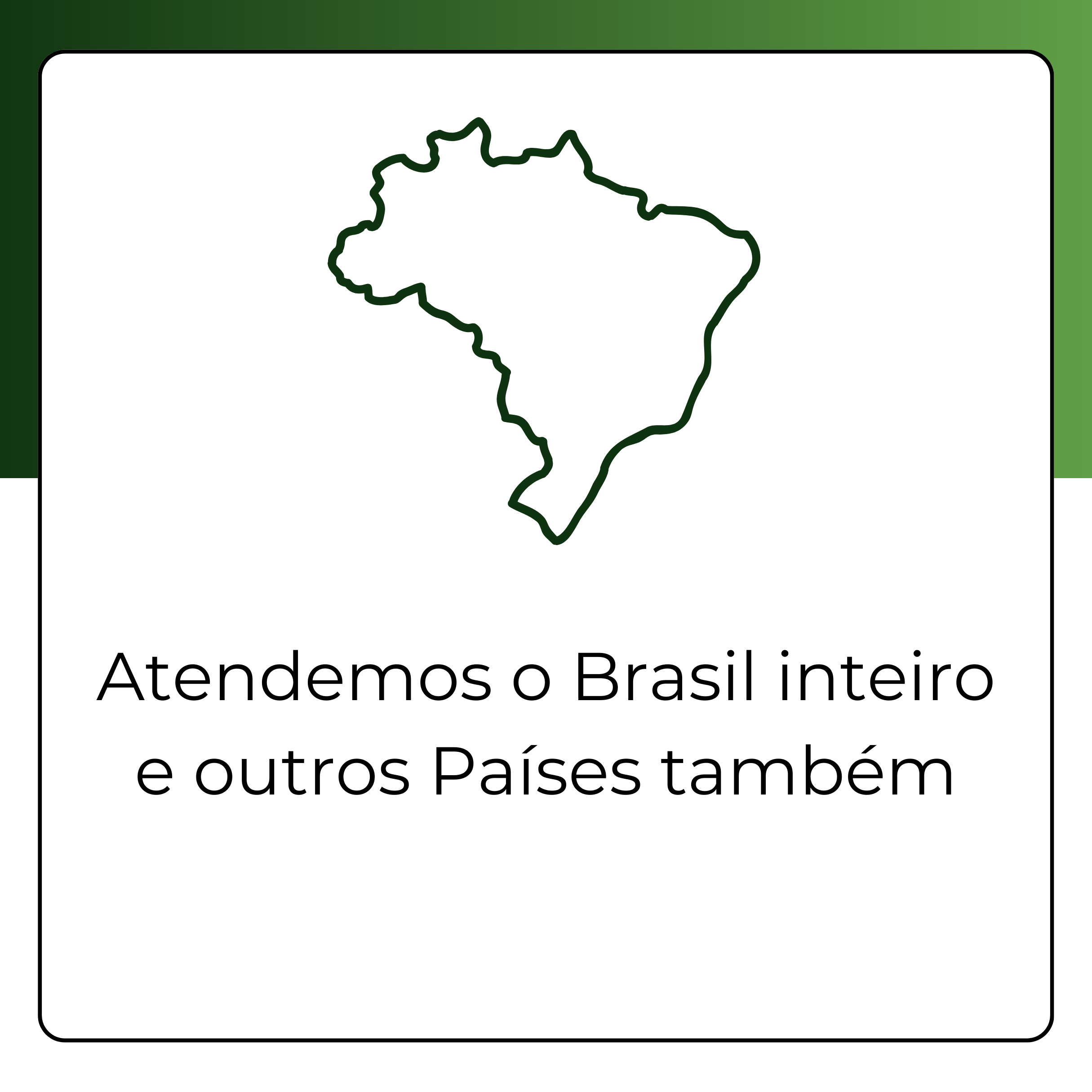 Atendimento para todo o Brasil